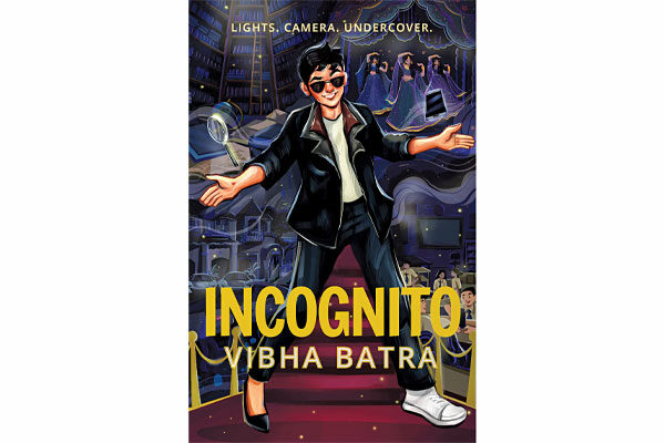 Incognito: Lights. Camera. Undercover. by Vibha Batra