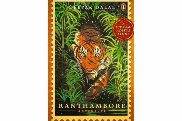 Ranthambore Adventure: A Vikram-Aditya Story by Deepak Dalal