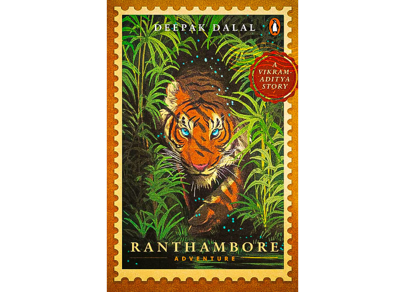 Ranthambore Adventure: A Vikram-Aditya Story by Deepak Dalal