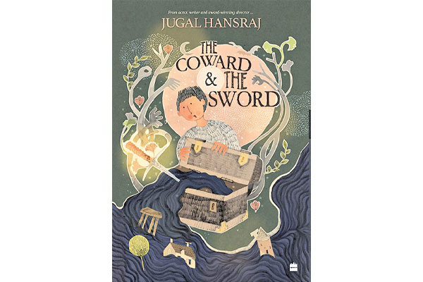 The Coward & the Sword by Jugal Hansraj