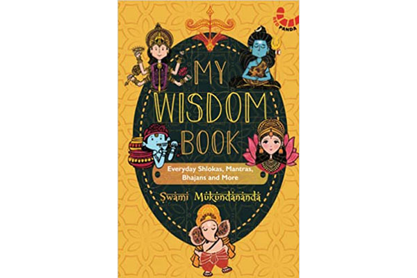 My Wisdom Book: Everyday Shlokas, Mantras, Bhajans and More by Swami Mukundananda