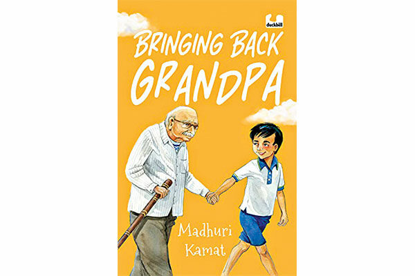 Bringing Back Grandpa by Madhuri Kamat 
