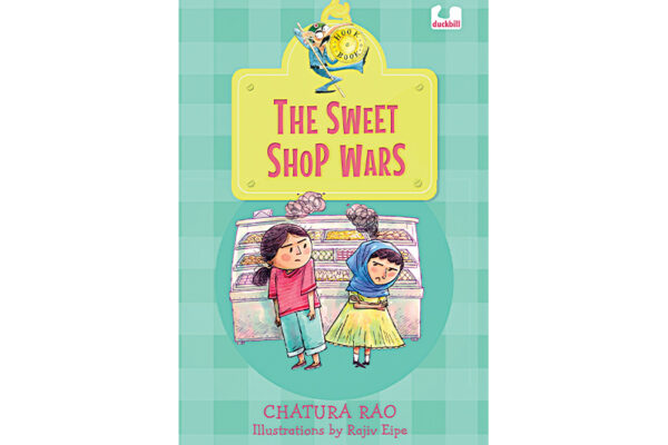 The Sweet Shop Wars by Chatura Rao