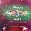 Shaan’s Magical Walk - Best Books for Children