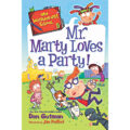 Mr. Marty Loves a Party! by Dan Gutman 