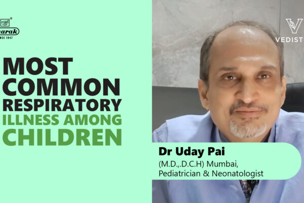 Understand Common Respiratory Illnesses in Kids with Renowned Paediatrician Dr Uday Pai