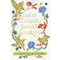 Great Classic Short Stories by Various Authors 