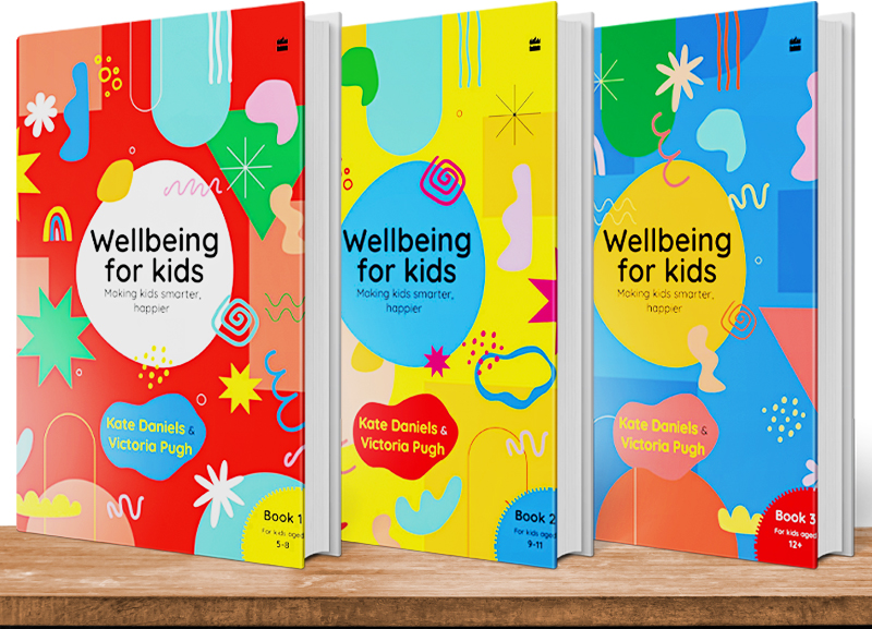 Wellbeing for Kids by Kate Daniels & Victoria Pugh