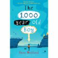 The 1,000 Year Old Boy by Ross Welford 