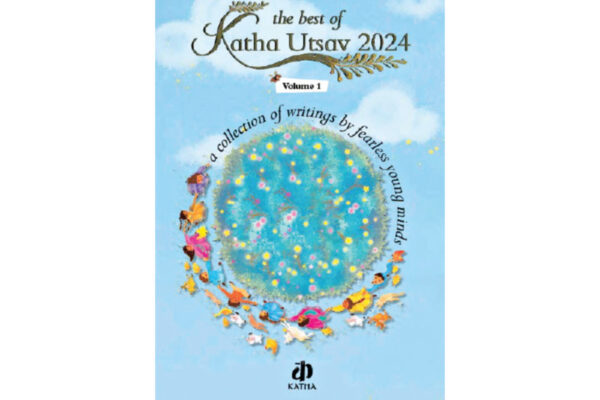 The Best of Katha Utsav 2024 by Children aged between 8 and 15 years 