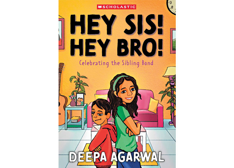 Hey Sis! Hey Bro! by Deepa Agarwal