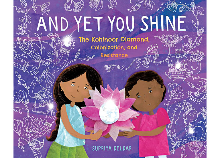 And Yet You Shine: The Kohinoor Diamond, Colonization, And Resistance by Supriya Kelkar