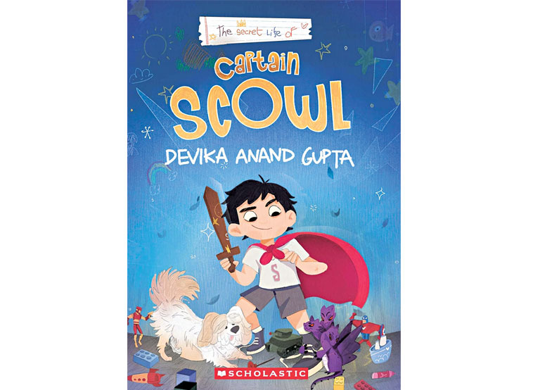 The Secret Life of Captain Scowl by Devika Anand Gupta