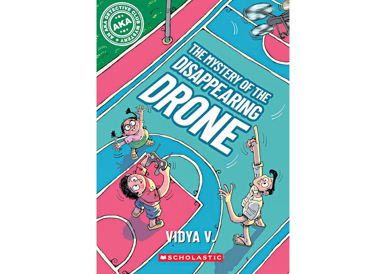 The Mystery of the Disappearing Drone by Vidya V