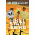 The First State of Being by Erin Entrada Kelly